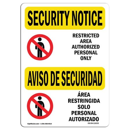 SIGNMISSION OSHA Security Sign, 10" H, 14" W, Plastic, Restricted Area Authorized, Landscape, SN-P-1014-L-11635 OS-SN-P-1014-L-11635